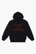 Худі Life Sucks But I Suck Better