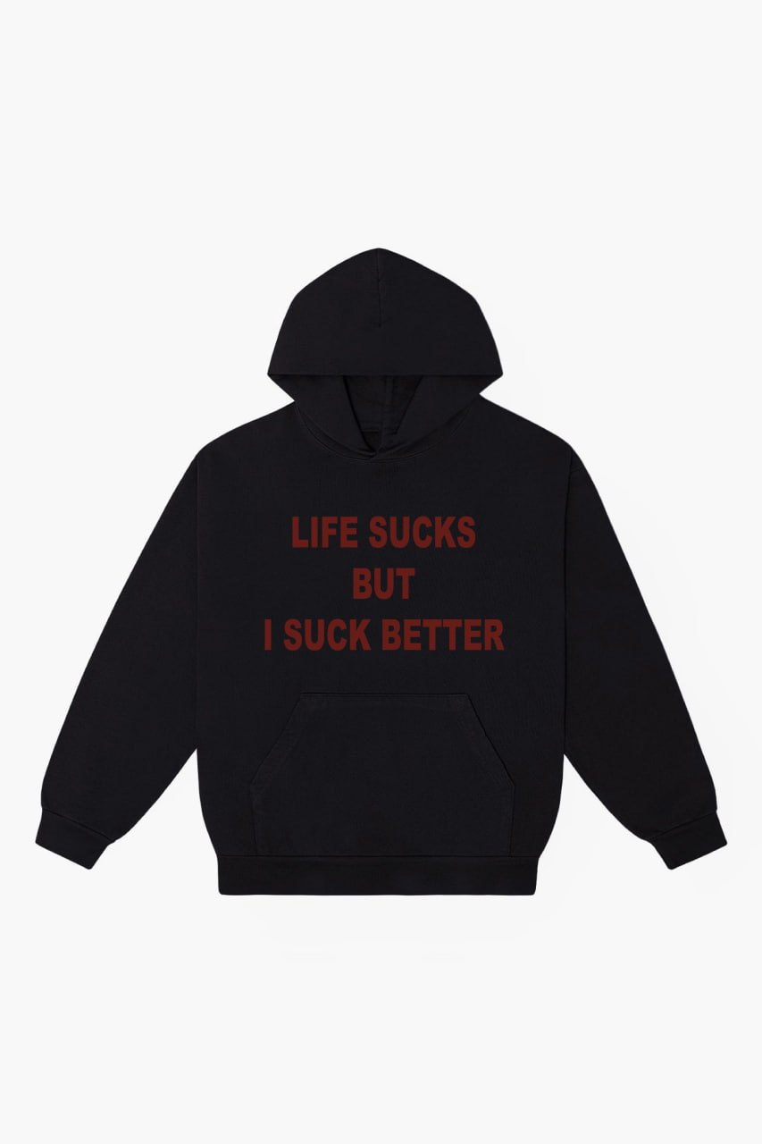 Худі Life Sucks But I Suck Better